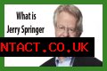 Jerry Springer Net Worth, Age, Height, Bio, Birthday, Wiki!