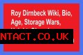 Roy Dirnbeck Net Worth, Wife, Age (Storage Wars Canada) Grace, Family, Bio, Wiki
